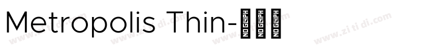 Metropolis Thin字体转换